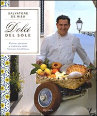 I dolci del sole libro Salvatore De Riso